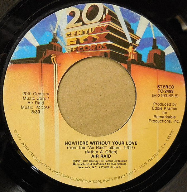 Air Raid : Love The Way You Look To-Nite / Nowhere Without Your Love (7", Single)