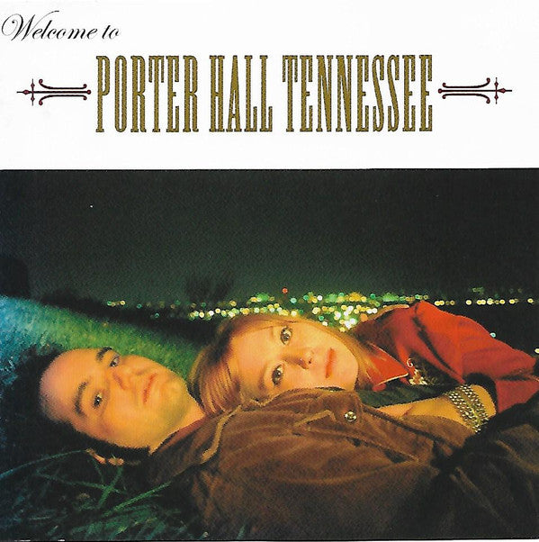 Porter Hall Tennessee : Welcome To Porter Hall Tennessee (CD, Album)