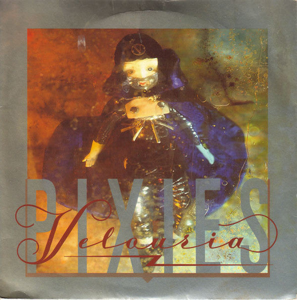 Pixies : Velouria (7", Single)