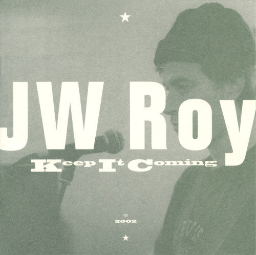 JW Roy : Keep It Coming (CD, Album)