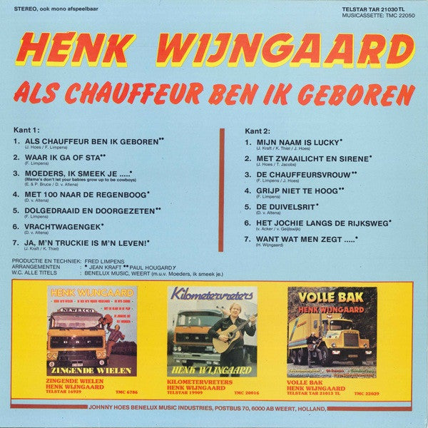 Henk Wijngaard : Als Chauffeur Ben Ik Geboren (LP, Album)