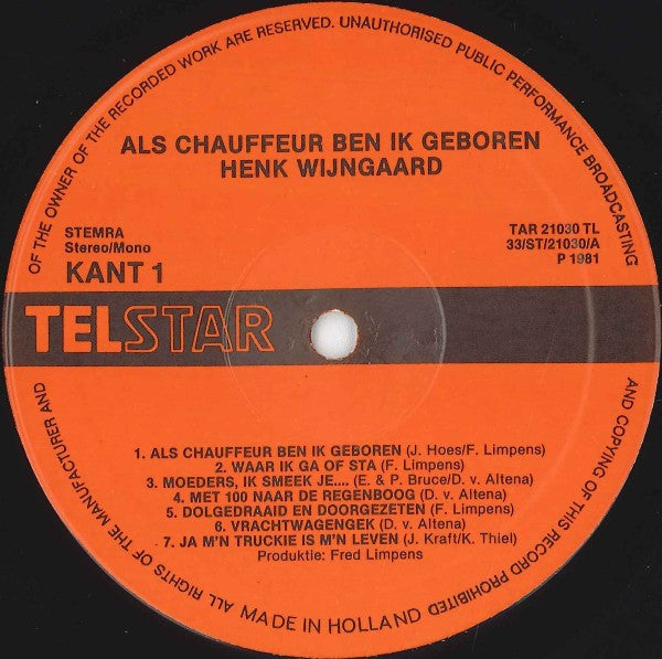 Henk Wijngaard : Als Chauffeur Ben Ik Geboren (LP, Album)