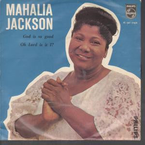 Mahalia Jackson And The Falls-Jones Ensemble : God Is So Good (7", Single)