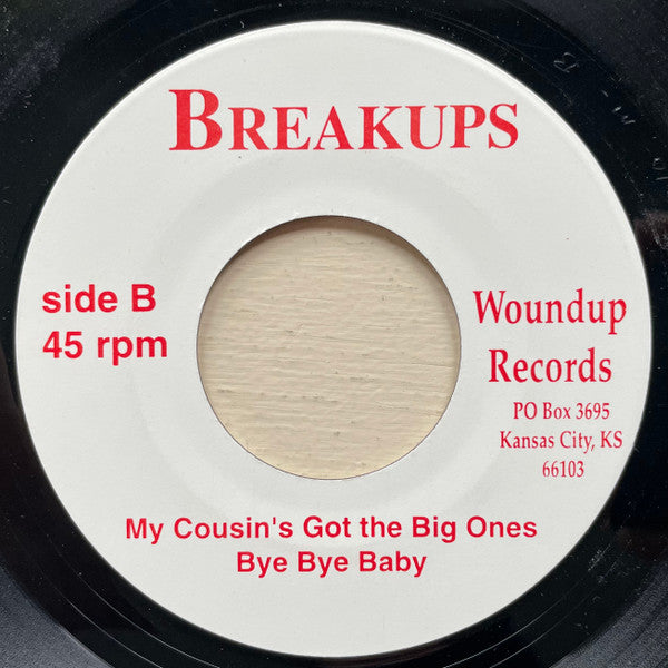 Breakups : The Songs May Last A Minute And A Half... (7")