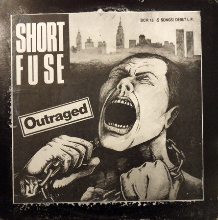 Short Fuse (6) : Outraged (LP, MiniAlbum)