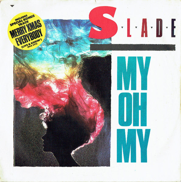 Slade : My Oh My (7", Ltd, Uto)