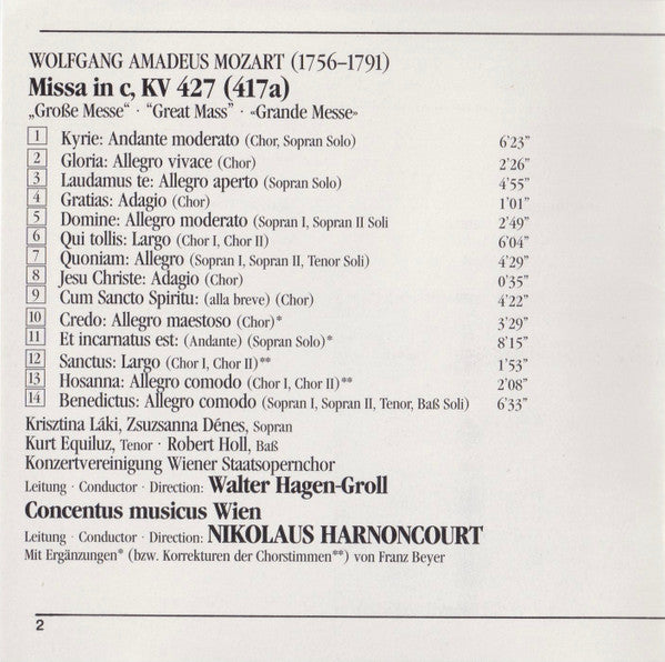 Wolfgang Amadeus Mozart, Krisztina Laki, Zsuzsanna Dénes, Kurt Equiluz, Robert Holl, Wiener Staatsopernchor, Concentus Musicus Wien, Nikolaus Harnoncourt : Missa In C, KV 427 "Grosse Messe" (CD, Album, RE, CTA)