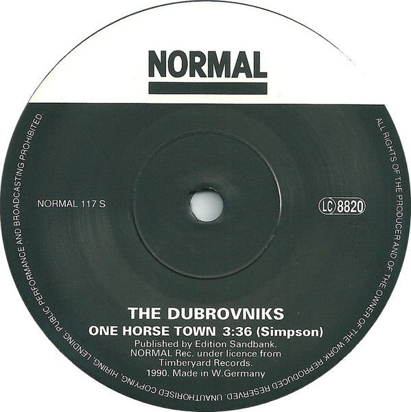Dubrovniks : One Horse Town / Speedway Girls (7", Single)