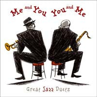 Various : Me And You, You And Me - Great Jazz Duets (CD, Comp)