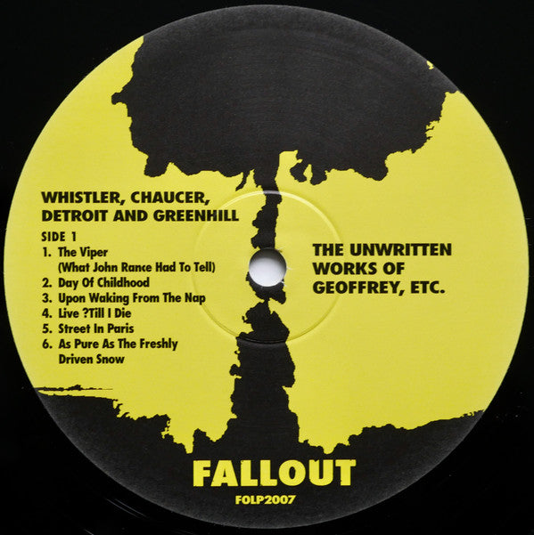 Whistler, Chaucer, Detroit, And Greenhill : The Unwritten Works Of Geoffrey, Etc. (LP, Ltd, Num, 180)