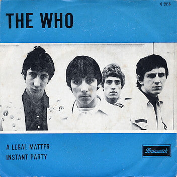 The Who : A Legal Matter / Instant Party (7", Single)