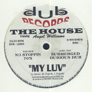 The House Featuring Angel Williams : My Luv (12")