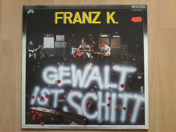 Franz K. : Gewalt Ist Schitt (LP, Album)