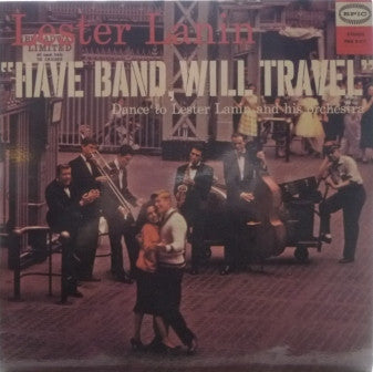 Lester Lanin And His Orchestra : Have Band, Will Travel (LP)