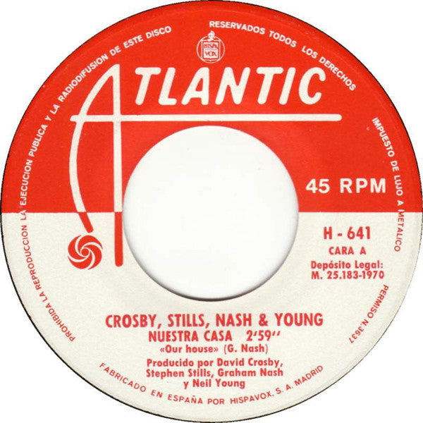 Crosby, Stills, Nash & Young : Nuestra Casa / Sigue (7", Single)