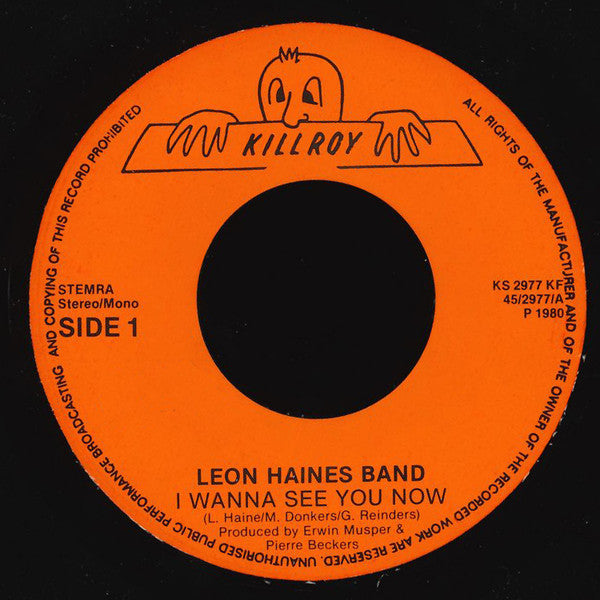 The Leon Haines Band : I Wanna See You (7", Single)