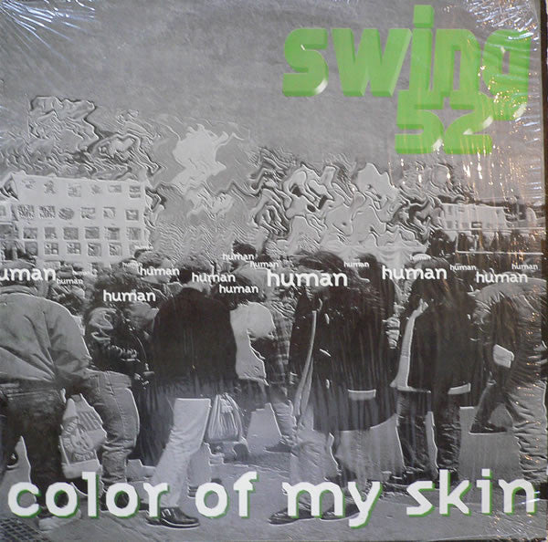 Swing 52 : Color Of My Skin (12")