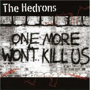 The Hedrons : One More Won't Kill Us (CD, Album)