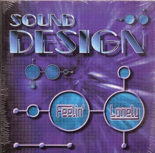 Sound Design (2) : Feelin' Lonely (CD, Single)