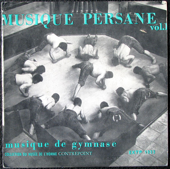 Various / Noël Ballif : Musique Persane Vol. 1 - Musique De Gymnase (7", EP)