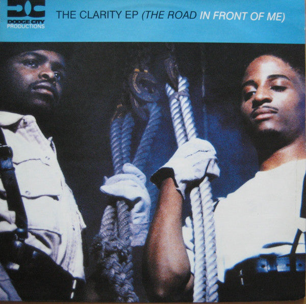 Dodge City Productions : The Clarity EP (The Road In Front Of Me) (12")