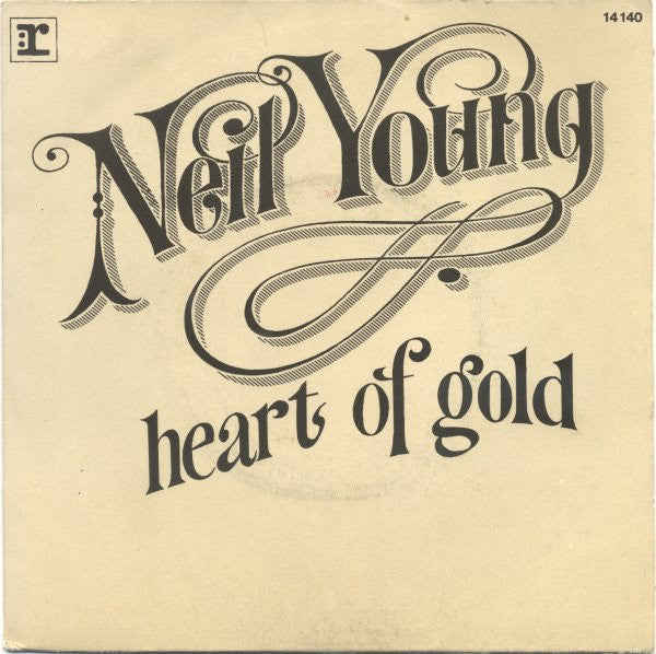 Neil Young : Heart Of Gold (7", Single)