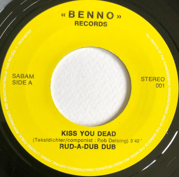 Rub-A-Dub Dub : Kiss You Dead / It Only Set You Free (7")
