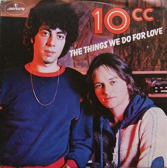 10cc : The Things We Do For Love (7", Single)
