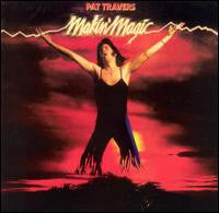 Pat Travers : Makin' Magic (LP, Album)