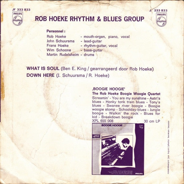Rob Hoeke Rhythm & Blues Group* : What Is Soul? / Down Here (7", Single, Mono)