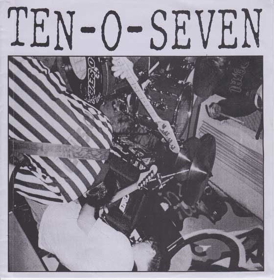 Ten-O-Seven : Go To Hell (7", S/Sided)