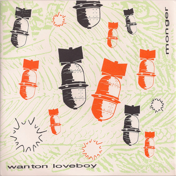 Wanton Loveboy : Monger (7", EP)