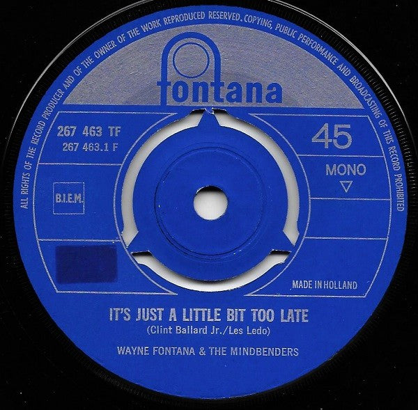 Wayne Fontana & The Mindbenders : It's Just A Little Bit Too Late (7", Mono)