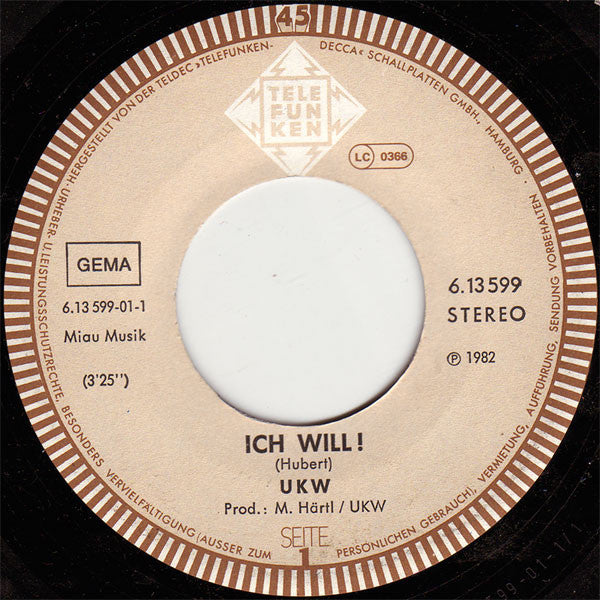 UKW!* : Ich Will! (7", Single)