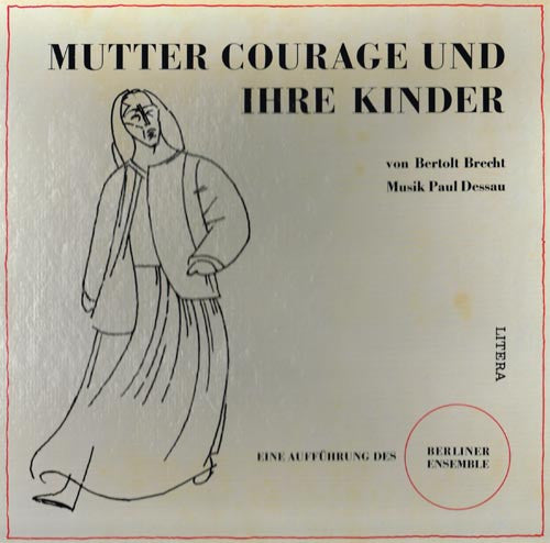Berliner Ensemble - Bertolt Brecht Musik: Paul Dessau : Mutter Courage Und Ihre Kinder (Box + 3xLP, Mono, Lig)