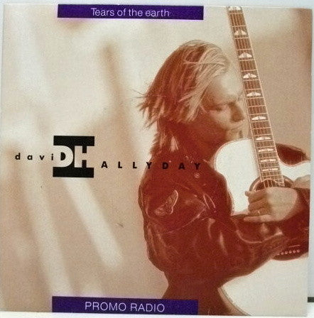 David Hallyday : Tears Of The Earth (7", Promo)