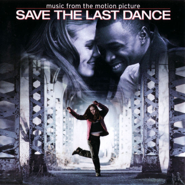 Various : Save The Last Dance (Music From The Motion Picture) (CD, Comp)