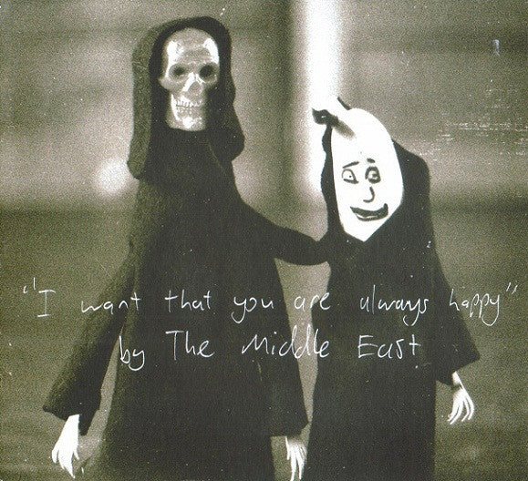 The Middle East : I Want That You Are Always Happy (CD, Album)