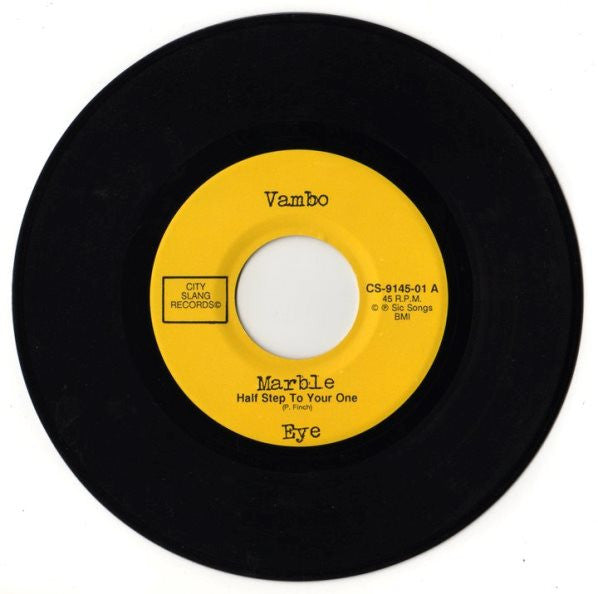 Vambo Marble Eye : Half Step To Your One / Seventh Street (7")
