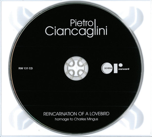 Pietro Ciancaglini : Reincarnation Of A Lovebird - Homage To Charles Mingus (CD, Album)