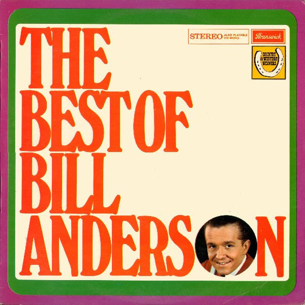 Bill Anderson (2) : The Best Of Bill Anderson (LP, Comp)