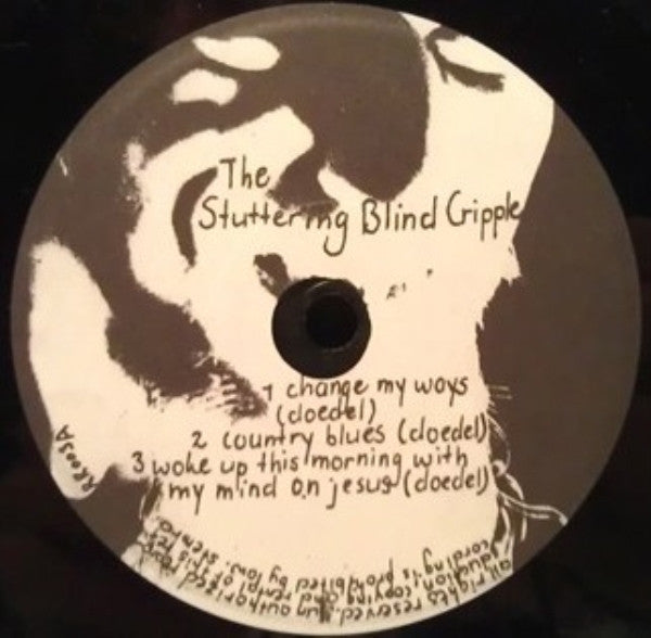 The Stuttering Blind Cripple : S-S-S-Sinner (7", EP)