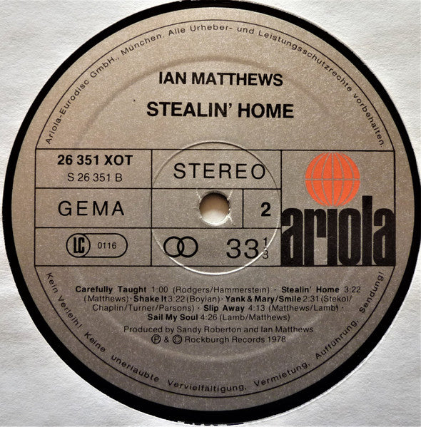 Ian Matthews* : Stealin' Home (LP, Album)