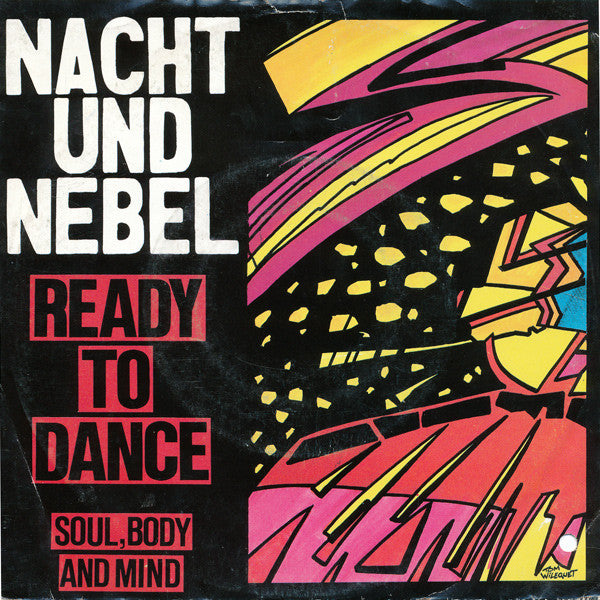 Nacht Und Nebel : Ready To Dance (7", Single)