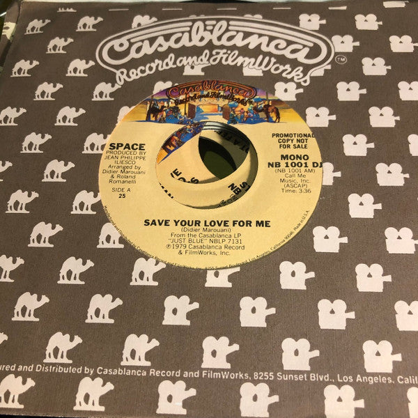 Space : Save Your Love For Me (7", Single, Mono, Promo, Pre)