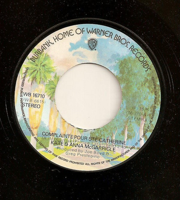 Kate & Anna McGarrigle : Complainte Pour Ste-Catherine (7", Single)