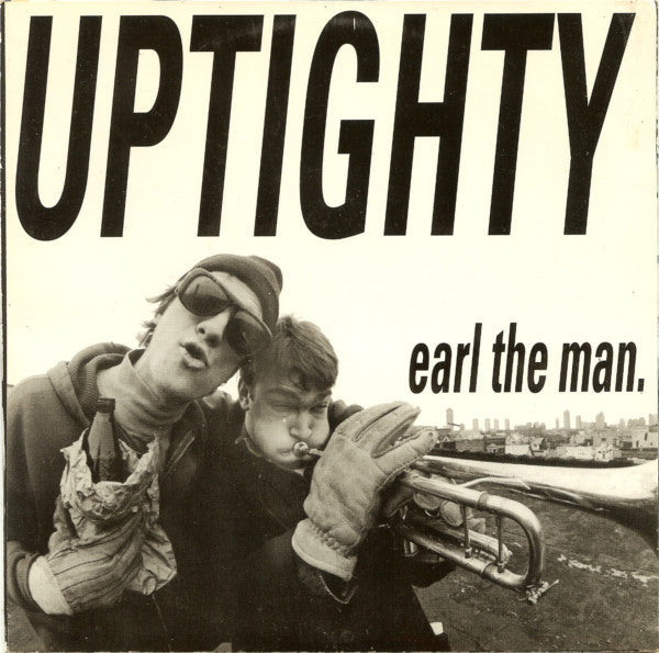 Uptighty : Earl The Man (7")