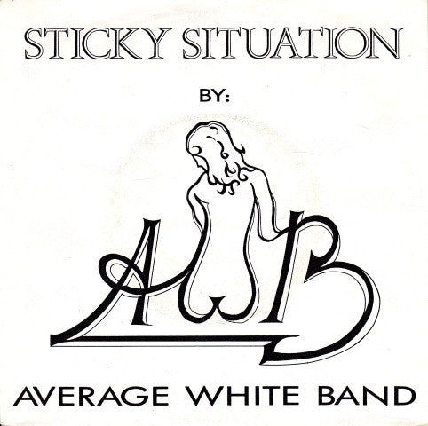 Average White Band : Sticky Situation (7", Single)