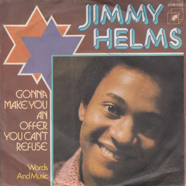 Jimmy Helms : Gonna Make You An Offer You Can't Refuse (7", Single)