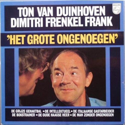 Ton Van Duinhoven, Dimitri Frenkel Frank : Het Grote Ongenoegen (LP, Album)